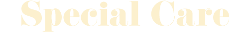 Special Care